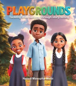 PLAYGROUNDS: Tackling child bullying through story-telling
